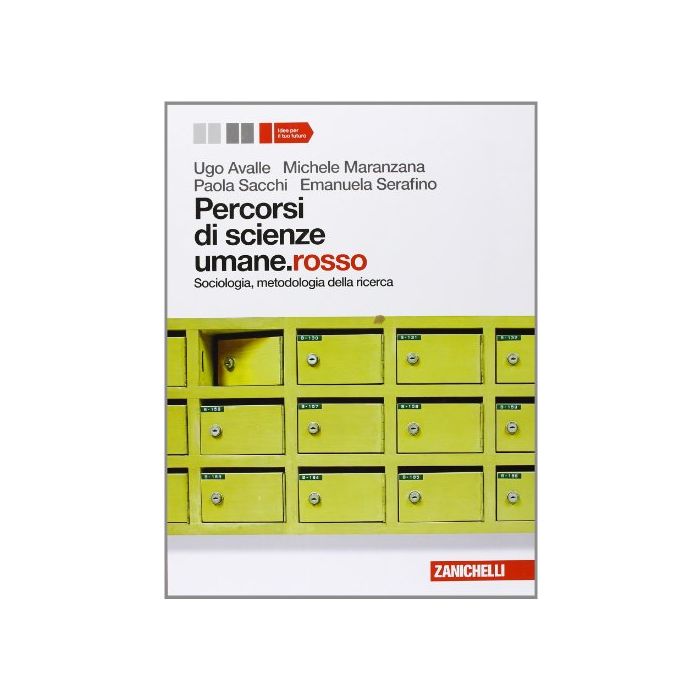Percorsi Di Scienze Umane.rosso. Con Espansione Online. Per Le Scuole Superiori Sociologia, Metodologia Della Ricerca