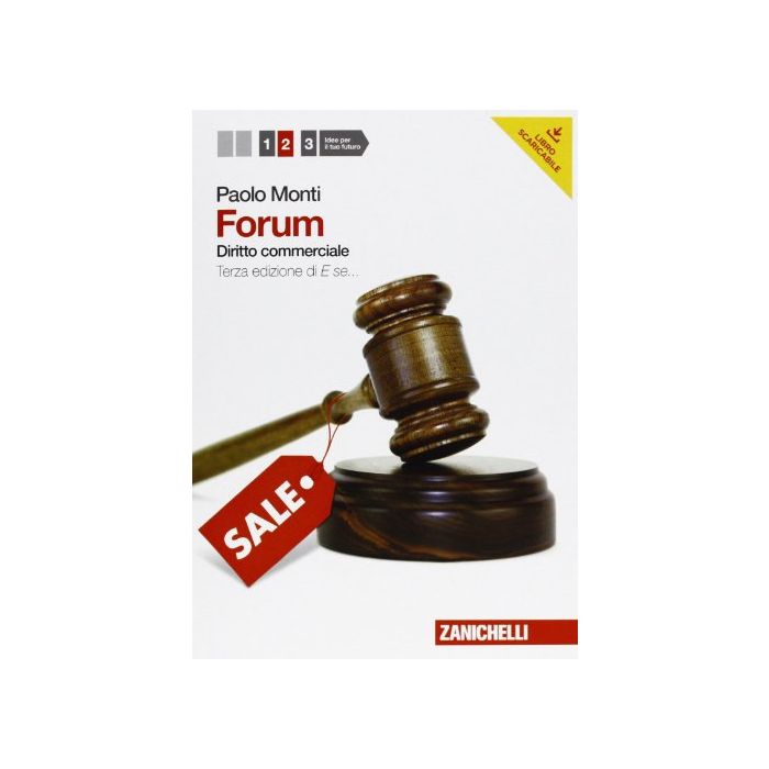 Forum. Con Espansione Online. Per Le Scuole Superiori Diritto Commerciale