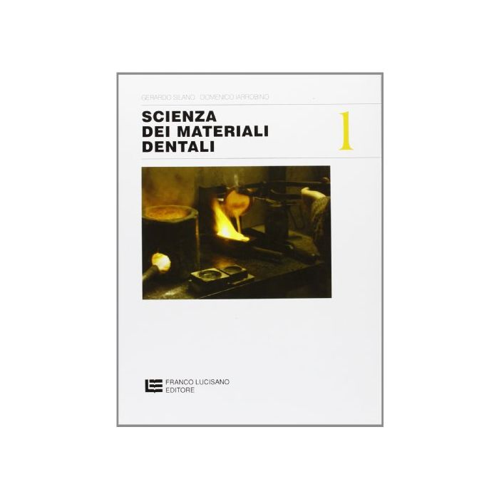 Scienza Dei Materiali Dentali. Per Gli Ist. Professionali Per L'industria E  L'artigianato