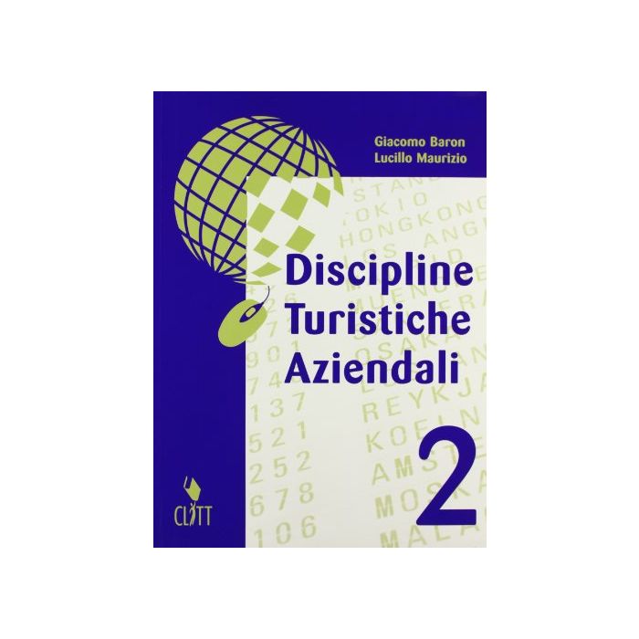 Discipline Turistiche Aziendali. Per Gli Ist. Tecnici Per Il Turismo E