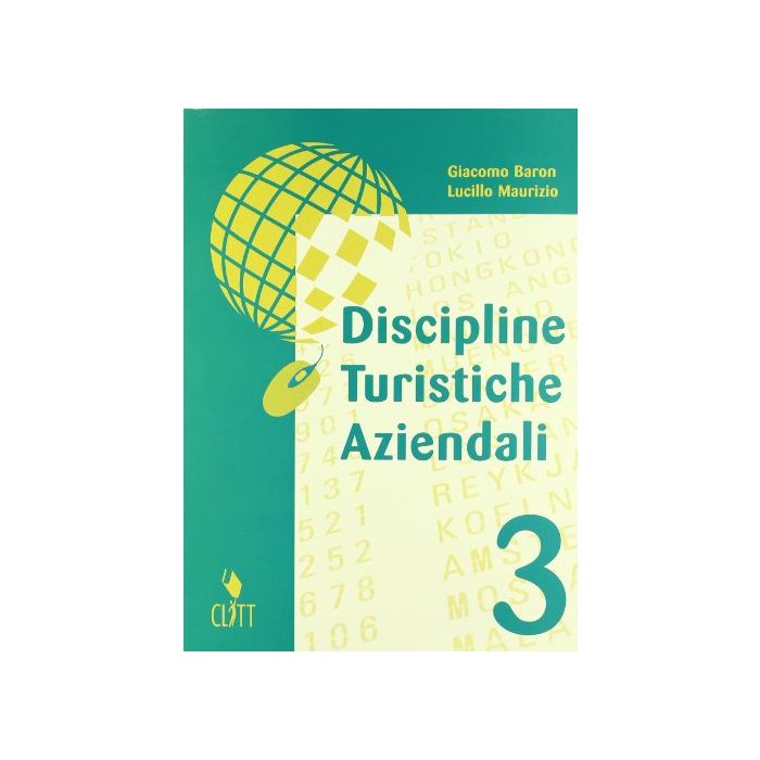 Discipline Turistiche Aziendali. Per Gli Ist. Tecnici Per Il Turismo Discipline Turistiche Aziendali. Per Gli Ist. Tecnici Per Il Turismo