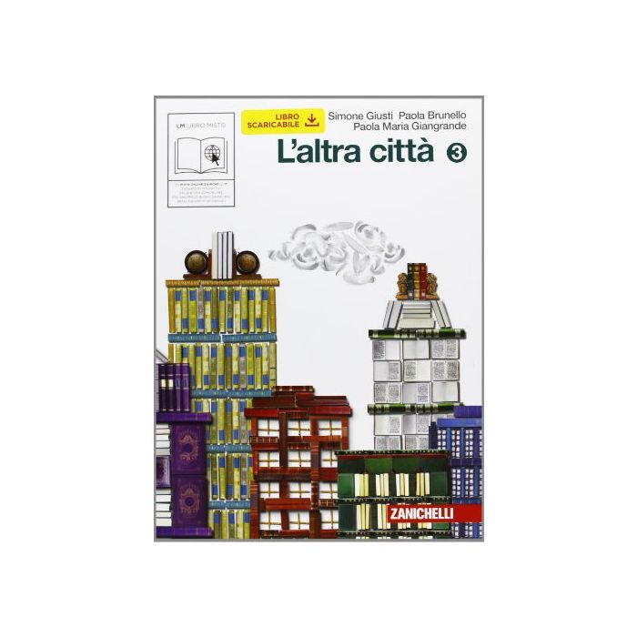 L' Altra Citta'. Con Quaderno Delle Competenze. Con Espansione Online. Per La  Scuola Media 