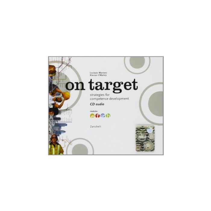 On Target. Strategies For Competence Development. Modulo E-h. 4 Audiocassette Per Le Scuole Superiori