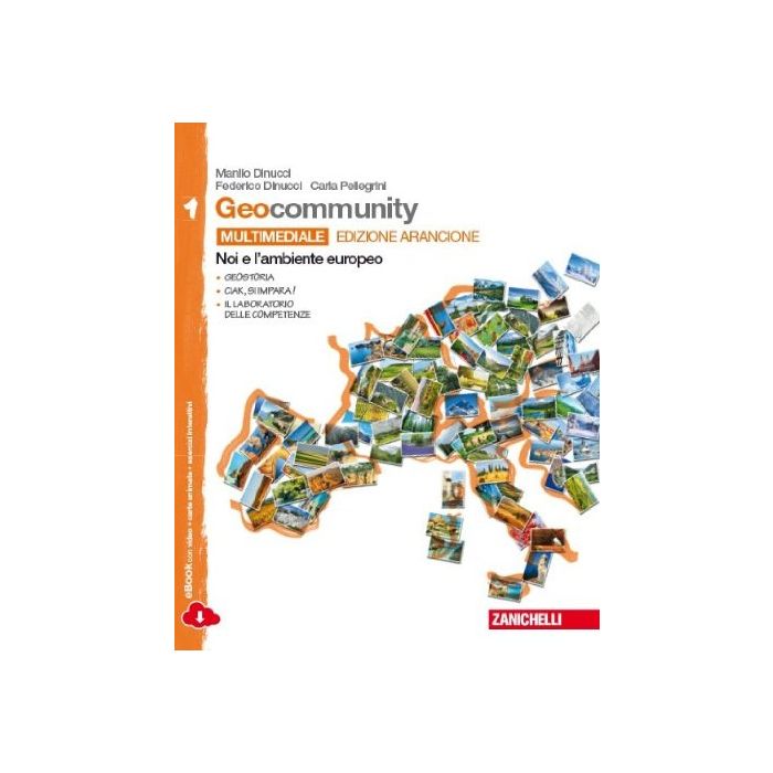 Geocommunity. Ediz. Arancione. Con Laboratorio Delle Competenze. Con E-book. Con Espansione Online. Per La Scuola Media Noi E L'ambiente Europeo