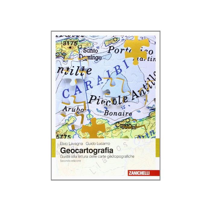 Geocartografia. Guida Alla Lettura Delle Carte Geotopografiche