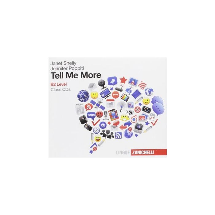 Tell Me More. B2 Level. 4 Cd Audio. Per Le Scuole Superiori