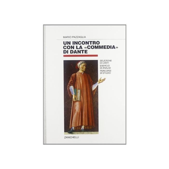 Un Incontro Con La «commedia Di Dante». Selezione Di Canti. Esercizi Di Analisi Percorsi Di Studio. Per Le Scuole Superiori Un Incontro Con La «commedia Di Dante». Selezione Di Canti. Esercizi Di Analisi Percorsi Di Studio. Per Le Scuole Superiori