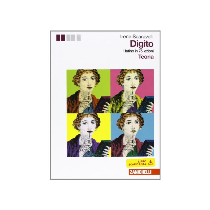 Digito. Il Latino In 75 Lezioni. Teoria Ed Esercizi. Con Espansione Online. Per  Le Scuole Superiori