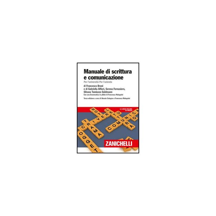 Manuale Di Scrittura E Comunicazione. Per L'universita' Per L'azienda