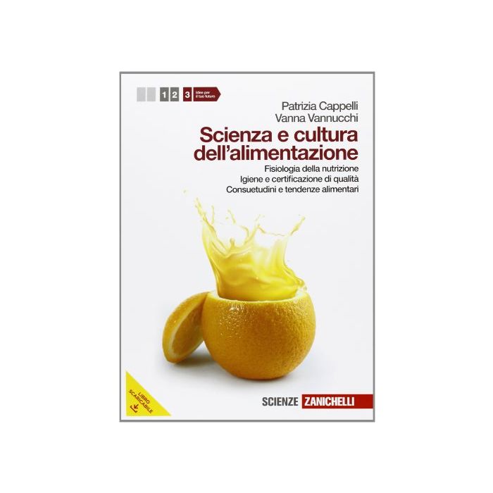 Scienza E Cultura Dell'alimentazione. Con Espansione Online. Per Le Scuole Superiori