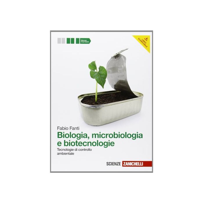 Biologia, Microbiologia E Biotecnologie. Tecnologie Di Controllo Ambientale. Con Espansione Online. Per Le Scuole Superiori