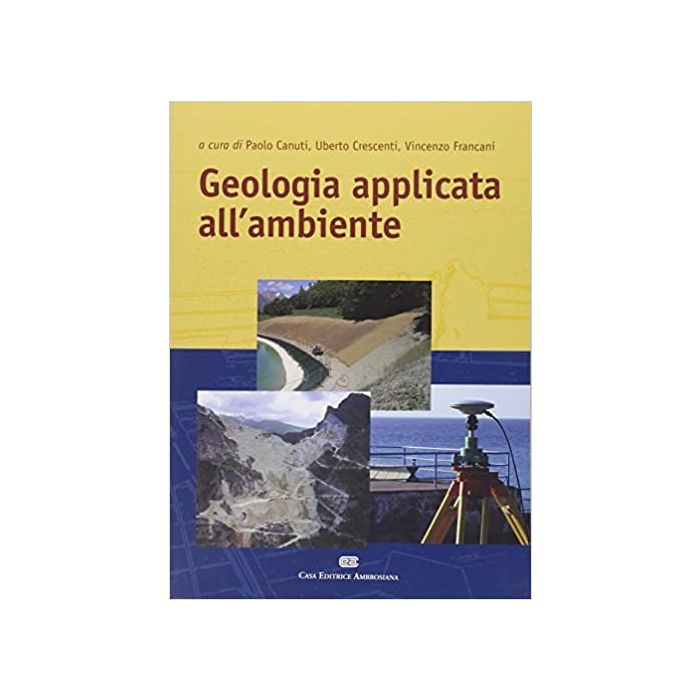 Geologia applicata all'ambiente libro canuti crescenti francani