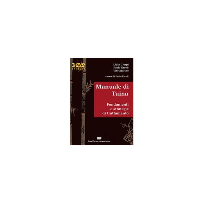Manuale di Tuina Fondamenti e strategie di trattamento Crespi, Ercoli, Marino Manuale di Tuina Fondamenti e strategie di trattamento Crespi, Ercoli, Marino