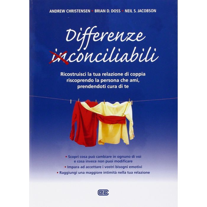 Differenze conciliabili. Ricostruisci la tua relazione di coppia riscoprendo la persona che ami, prendendoti cura di te Christensen Andrew; Doss Brian D.; Jacobson Neil S. Ambrosiana / CEA 9788808184832 Differenze conciliabili. Ricostruisci la tua relazione di coppia riscoprendo la persona che ami, prendendoti cura di te Christensen Andrew; Doss Brian D.; Jacobson Neil S. Ambrosiana / CEA 9788808184832