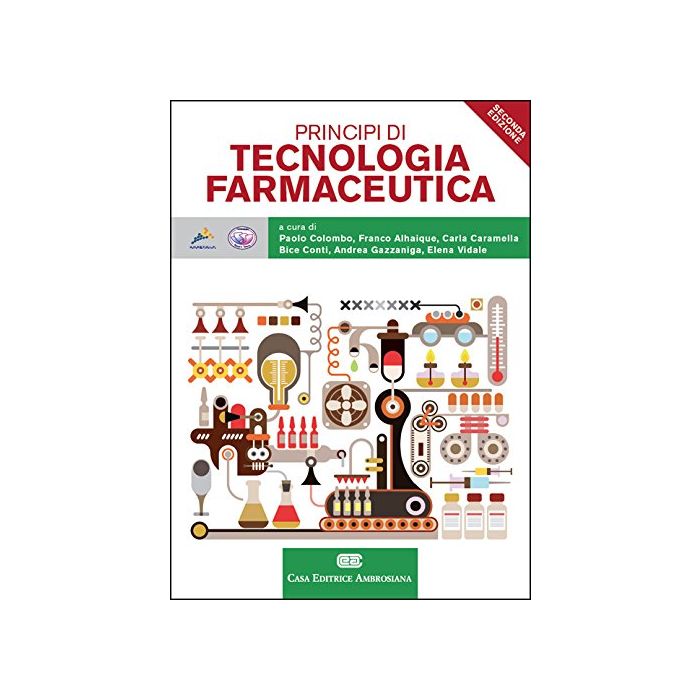 Principi di tecnologie farmaceutiche Colombo Paolo; Gazzaniga Andrea; Vidale Elena Ambrosiana / CEA 9788808186720 Principi di tecnologie farmaceutiche Colombo Paolo; Gazzaniga Andrea; Vidale Elena Ambrosiana / CEA 9788808186720