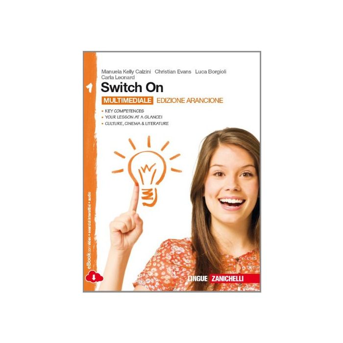 Switch On. Ediz. Arancione. Con Espansione Online. Per La Scuola Media