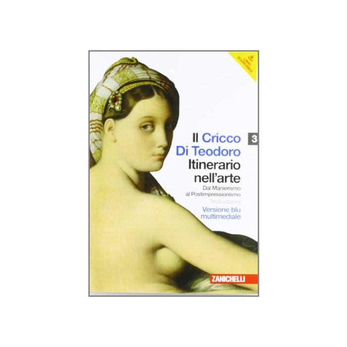 Il Cricco Di Teodoro. Itinerario Nell'arte. Ediz. Blu. Con Espansione Online. Per Le Scuole Superiori. Con Dvd-rom 