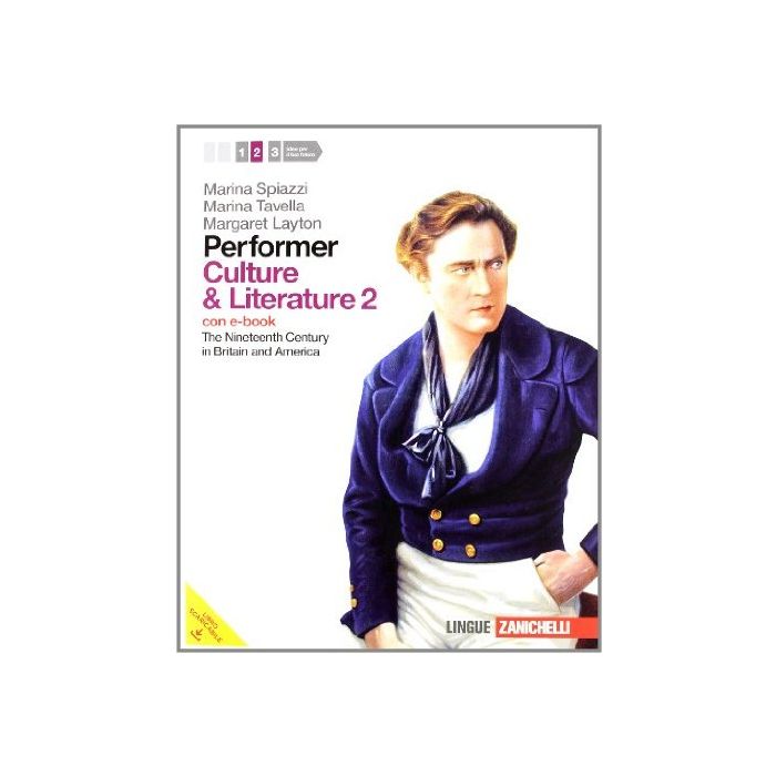 Performer. Culture And Literature. Con E-book. Con Espansione Online. Per Le  Scuole Superiori