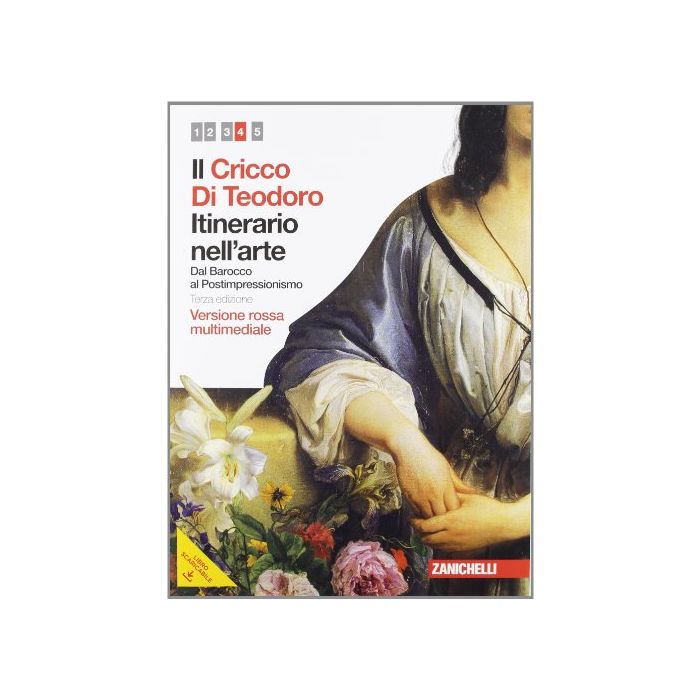 Il Cricco Di Teodoro. Itinerario Nell'arte. Ediz. Rossa. Con Espansione Online. Per Le Scuole Superiori. Con Dvd-rom 
