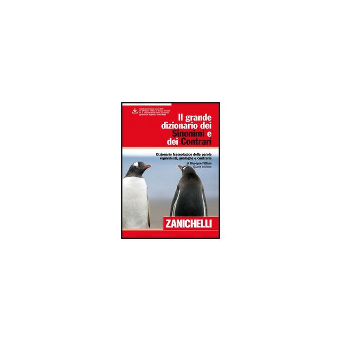 Il Grande Dizionario Dei Sinonimi E Dei Contrari. Dizionario Fraseologico Delle Parole Equivalenti, Analoghe E Contrarie. Con Aggiornamento Online 