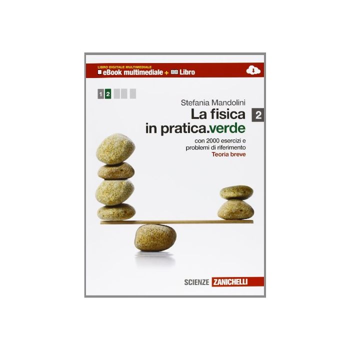 La Fisica In Pratica. Ediz. Verde. Multimediale. Con E-book. Con Espansione Online. Per Le Scuole Superiori La Fisica In Pratica. Ediz. Verde. Multimediale. Con E-book. Con Espansione Online. Per Le Scuole Superiori