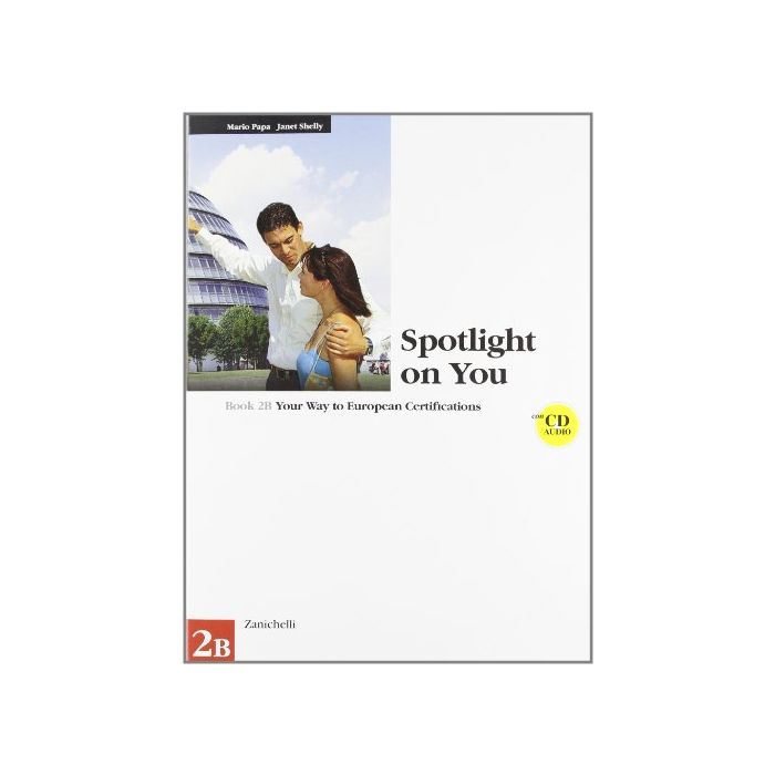 Spotlight On You Vol. 2b. Con Cd Audio. Per Le Scuole Superiori