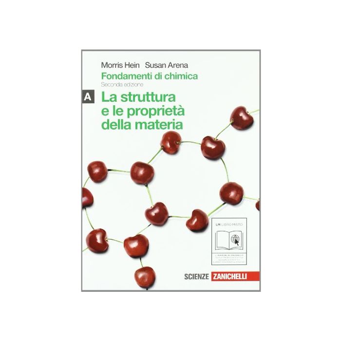 Fondamenti Di Chimica. Vol. A: Struttura E Proprieta' Della Materia. Con Espansione Online. Per Le Scuole Superiori