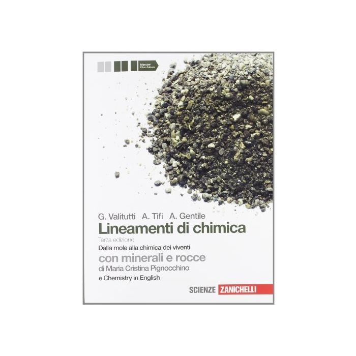 Lineamenti Di Chimica. Dalla Mole Alla Chimica Dei Viventi. Con Minerali E Rocce Con Chemistry In English. Con Espansione Online. Per Le Scuole Superiori
