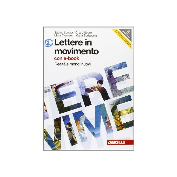 Lettere In Movimento. Con Espansione Online. Per La Scuola Media. Con Dvd-rom Grado