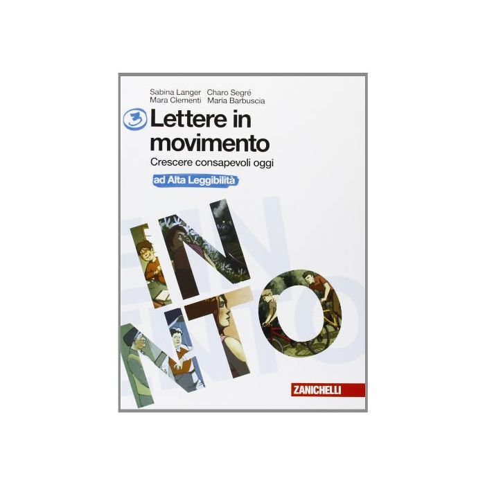 Lettere In Movimento. Con Espansione Online Ad Alta Leggibilita'. Con Cd Audio. Per La Scuola Media Lettere In Movimento. Con Espansione Online Ad Alta Leggibilita'. Con Cd Audio. Per La Scuola Media
