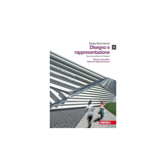 Disegno E Rappresentazione. Disegno Geometrico­sistemi Di Rappresentazione. Con  Espansione Online. Per Le Scuole Superiori