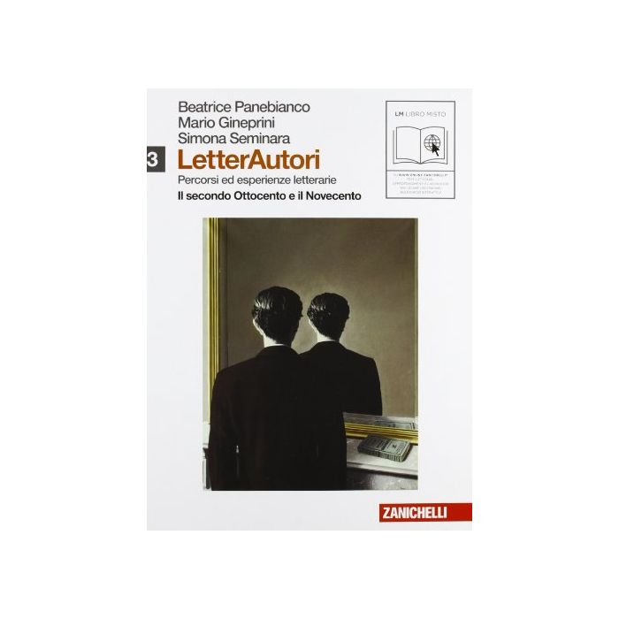 Letterautori. Percorsi Ed Esperienze Letterarie. Il Secondo Ottocento E Il Novecento­contemporaneita' E Postmoderno. Con Espansione Online. Per Le Scuole Superiori