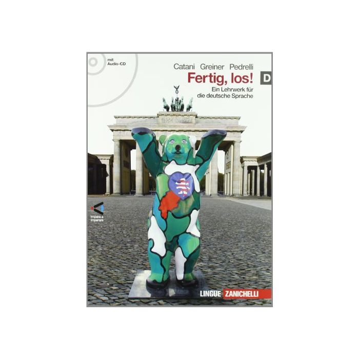 Fertig, Los! Ein Lehrwerk Fur Die Deutsche Spache. Con Espansione Online. Con Cd Audio. Per Le Scuole Superiori