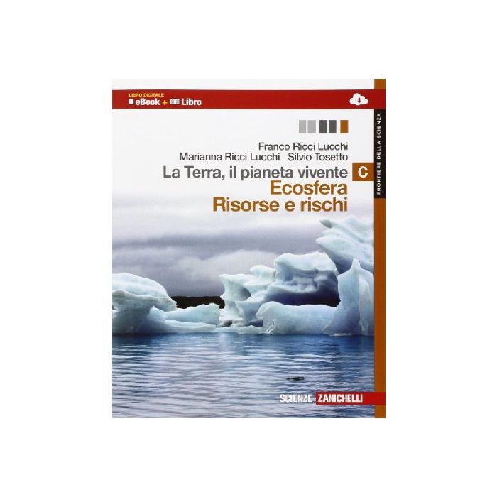 Terra, Il Pianeta Vivente. Vol. C: Ecosfera Risorse E Rischi. Con Earth Science  In English. Con Espansione Online. Per Le Scuole Superiori Terra, Il Pianeta Vivente. Vol. C: Ecosfera Risorse E Rischi. Con Earth Science  In English. Con Espansione Online. Per Le Scuole Superiori