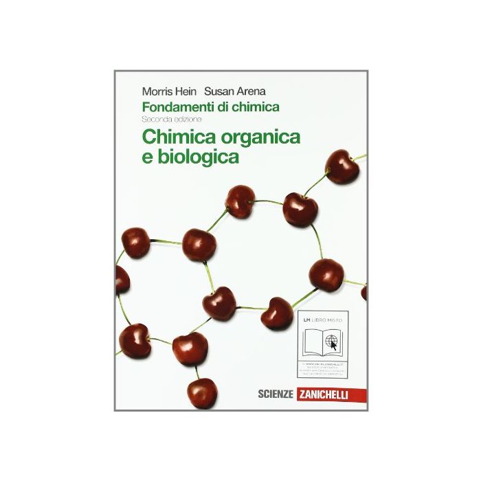 Fondamenti Di Chimica. Chimica Organica E Biologica. Con Espansione Online. Per Scuole Superiori Fondamenti Di Chimica. Chimica Organica E Biologica. Con Espansione Online. Per Scuole Superiori