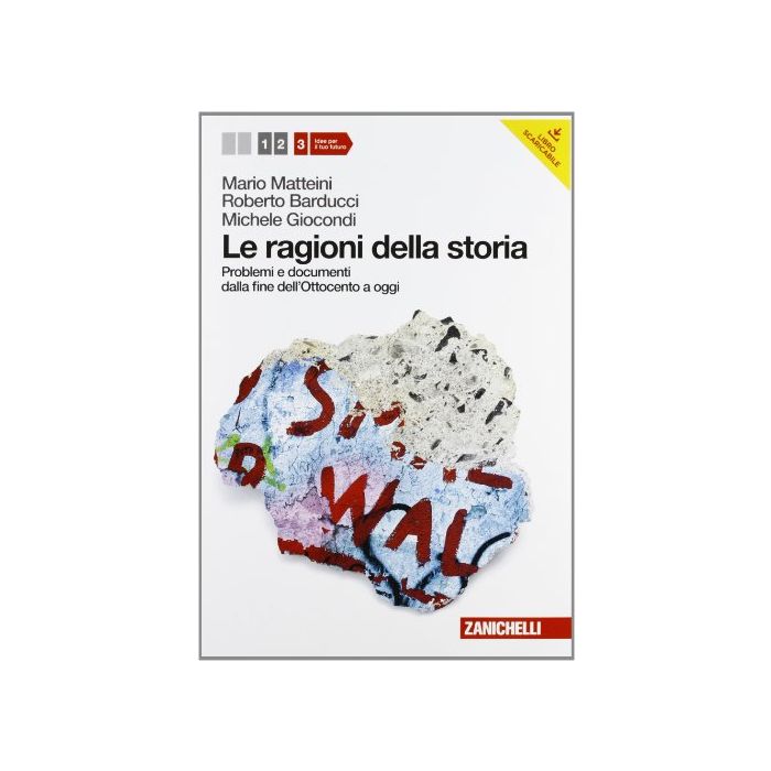 Le Ragioni Della Storia. Con Espansione Online. Per Le Scuole Superiori  Problemi E Documenti Dalla Fine Dell'ottocento A Oggi Le Ragioni Della Storia. Con Espansione Online. Per Le Scuole Superiori  Problemi E Documenti Dalla Fine Dell'ottocento A Oggi