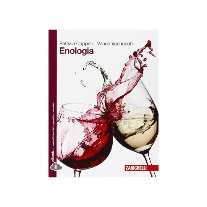 Enologia. Con E-book. Per Le Scuole Superiori Enologia. Con E-book. Per Le Scuole Superiori