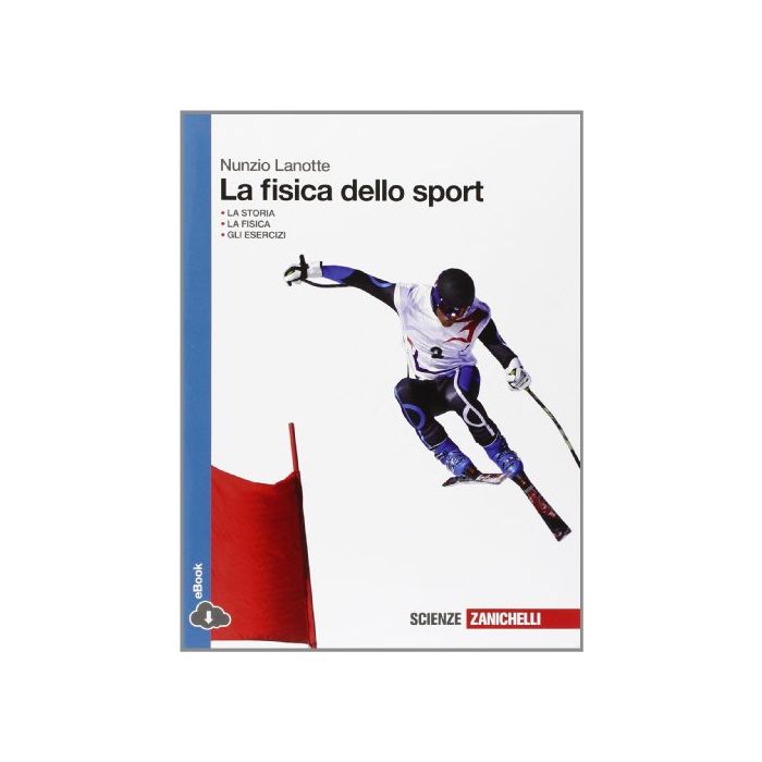La Fisica Dello Sport. Con Espansione Online. Per Le Scuole Superiori 