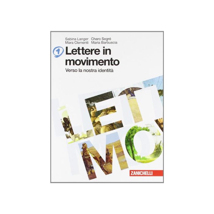 Lettere In Movimento. Con Poesia E Letteratura. Con Espansione Online. Per La Scuola Media Lettere In Movimento. Con Poesia E Letteratura. Con Espansione Online. Per La Scuola Media