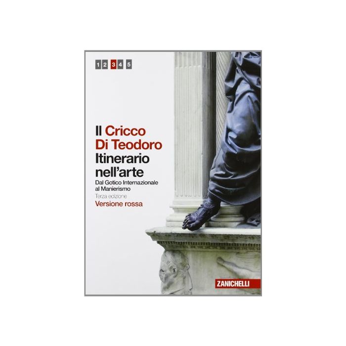 Il Cricco Di Teodoro. Itinerario Nell'arte. Ediz. Rossa. Con Espansione Online. Per Le Scuole Superiori Il Cricco Di Teodoro. Itinerario Nell'arte. Ediz. Rossa. Con Espansione Online. Per Le Scuole Superiori
