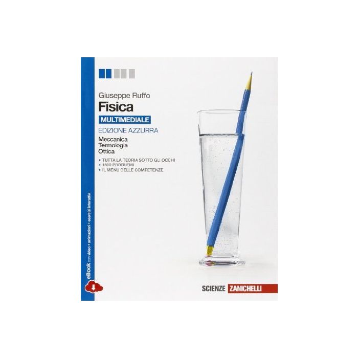 Fisica. Ediz. Azzurra. Meccanica, Termologia, Ottica. Con E-book. Con Espansione Online