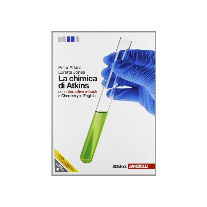 La Chimica Di Atkins. Volume Unico. Con Interactive E-book. Con Espansione Online. Per Le Scuole Superiori La Chimica Di Atkins. Volume Unico. Con Interactive E-book. Con Espansione Online. Per Le Scuole Superiori