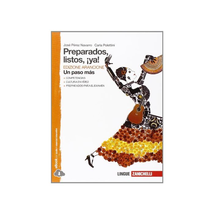 Preparados, Listos, ¡ya! Un Paso Mas. Ediz. Arancione. Con Espansione Online Per La Scuola Media