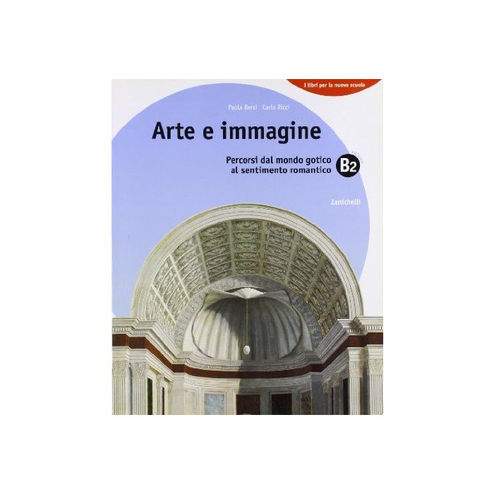 Arte E Immagine. Vol. B. Per La Scuola Media Al Sentimento Romantico. Arte E Immagine. Vol. B. Per La Scuola Media Al Sentimento Romantico.