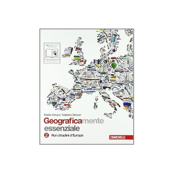 Geograficamente. Essenziale. Con Espansione Online. Per La Scuola Media Noi Cittadini D'europa