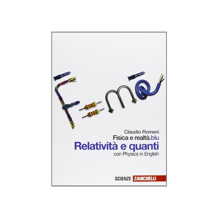 Fisica E Realta'.blu. Relativita' E Quanti. Con Espansione Online. Per Le Scuole Superiori