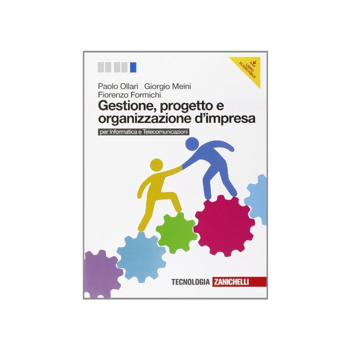Gestione, Progetto E Organizzazione D'impresa. Con E-book. Per Le Scuole Superiori