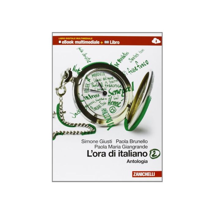 L' Ora Di Italiano. Antologia. Con Laboratorio Delle Competenze. Con Espansione  Online. Per Le Scuole Superiori 