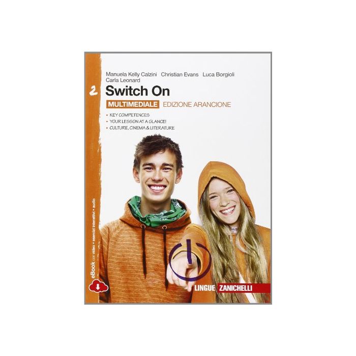 Switch On. Ediz. Arancione. Con Espansione Online. Per La Scuola Media