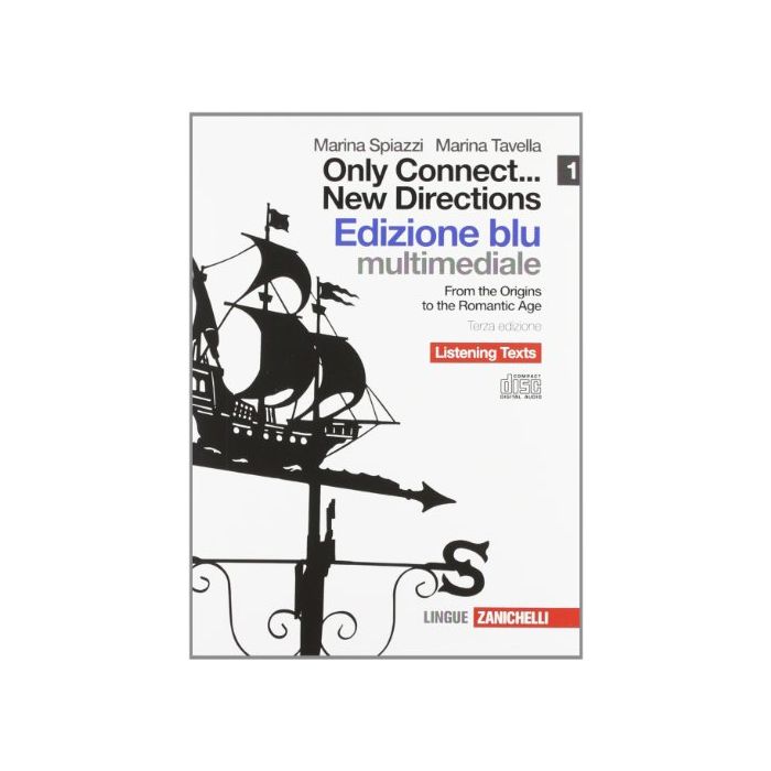 Only Connect... New Directions. Ediz. Blu. Listening Texts. 8 Cd Audio. Per Le Scuole Superiori Only Connect... New Directions. Ediz. Blu. Listening Texts. 8 Cd Audio. Per Le Scuole Superiori